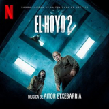 Aitor Etxebarria - El Hoyo 2 (Banda Sonora de la Pelicula de Netflix) '2024