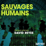 David Reyes - Sauvages, au coeur des zoos humains (Bande originale du film) '2018
