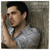Josh Hoge - Everything She Was '2008