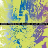 Hidden Frequencies - Dancing On Data Streams '2025