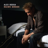 Alex Roeka - Rauwe Genade '2019