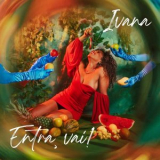 Ivana Gaya - Entra, Vai! '2025