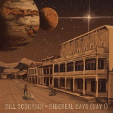 Bill Scorzari - Sidereal Days (Day 1) '2025