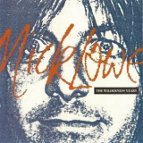 Nick Lowe - The Wilderness Years '1991