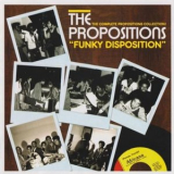The Propositions - Funky Disposition (The Complete Propositions Collection!) '2005