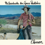 Elomar - Na Quadrada Das Aguas Perdidas '1979