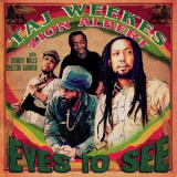 Taj Weekes - Eyes To See '2024