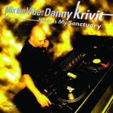 Danny Krivit - Mix the Vibe: Danny Krivit - Music Is My Sanctuary (DJ Mix) '2001