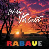 Rabaue - Ich bin verliebt '2020