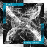 Pinch - Reality Tunnels '2020