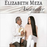 Elizabeth Meza - Amanecer, Gracias Maestro '2019