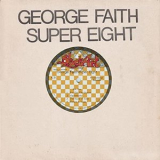 George Faith - Super Eight '1977