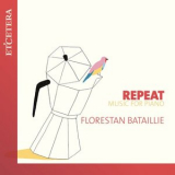 Florestan Bataillie - Bataillie: Repeat '2022