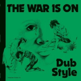 Phil Pratt - The War is On Dub Style '2018