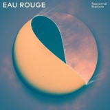 Eau Rouge - Nocturnal Rapture '2016