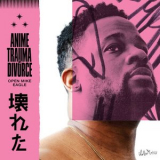 Open Mike Eagle - Anime, Trauma and Divorce '2020