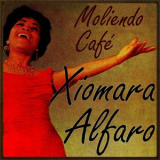 Xiomara Alfaro - Moliendo Cafe '2012