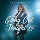 Karen Wolfe - Going Out Tonight '2025