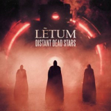 LETUM - Distant Dead Stars '2024
