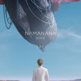 Lay - Namanana (Remix) '2020