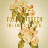 Fox Green - The Longest April '2020