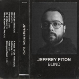 Jeffrey Piton - Blind '2019