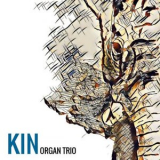 KIN Organ Trio - KIN Organ Trio '2018
