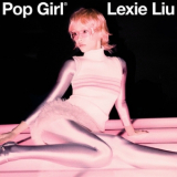 Lexie Liu - POP GIRL '2025