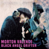 Morton Valence - Black Angel Drifter '2020