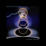 Upper Astral - Manifestation '2021