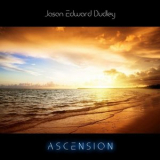 Jason Edward Dudley - Ascension '2018