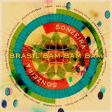 Sonzeira - Brasil Bam Bam Bam (Deluxe Edition) '2014
