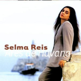 Selma Reis - Ares de Havana '2006