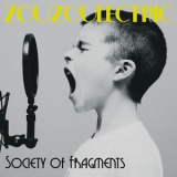 Zouzoulectric - Society of Fragments '2018