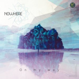 Nowhere - On my way '2017
