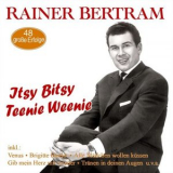 Rainer Bertram - Itsy Bitsy Teenie Weenie - 48 grosse Erfolge '2020