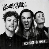 Killerpilze - Nichts ist fur immer... '2019