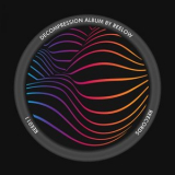 Reelow - Decompression LP '2021