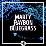 Marty Raybon - Marty Raybon Bluegrass '2021