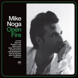 Mike Noga - Open Fire '2021