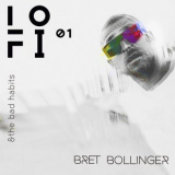 Bret Bollinger - LO-FI '2018