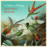 Scott Nice - It Takes a Village: Scott Nice Remixed '2019