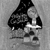 Emily Reo - Only You Can See It '2019