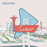 Indoor Pets - Be Content '2019