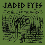 Jaded Eyes - Call Of the Void '2020