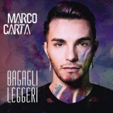 Marco Carta - Bagagli Leggeri '2019