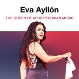 Eva Ayllon - The Queen of the Afro Peruvian Music '2018