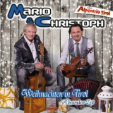 Mario & Christoph - Weihnachten In Tirol (A Besondere Zeit) '2016