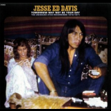 Jesse Ed Davis - Tomorrow May Not Be Your Day: The Unissued Atco Recordings 1970-1971 '2025