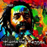 Prezident Brown - Roots Hop Reggae (In Your Box) '2024
